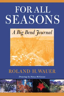 Para todas las estaciones: Diario del Big Bend - For All Seasons: A Big Bend Journal