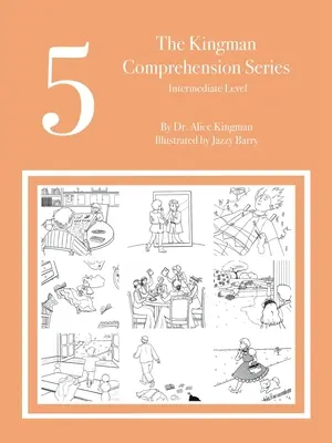 Serie de comprensión Kingman: Nivel Intermedio 5 - The Kingman Comprehension Series: Intermediate Level 5