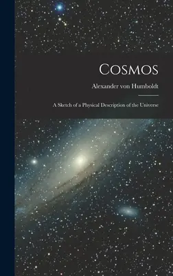 Cosmos: Esbozo de una descripción física del Universo - Cosmos: A Sketch of a Physical Description of the Universe