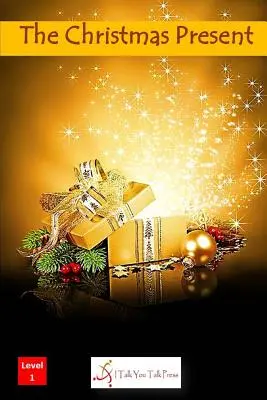 El regalo de Navidad - The Christmas Present