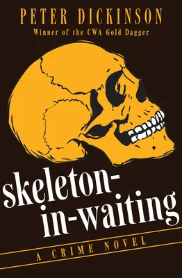 El esqueleto a la espera: Novela negra - Skeleton-in-Waiting: A Crime Novel