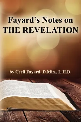 Notas de Fayard sobre LA REVELACIÓN - Fayard's Notes on THE REVELATION