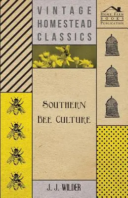 Cultura apícola sureña - Southern Bee Culture