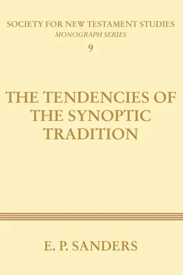 Las tendencias de la tradición sinóptica - The Tendencies of the Synoptic Tradition