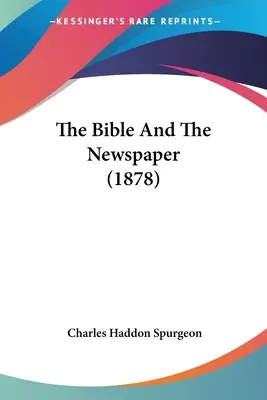 La Biblia y el periódico (1878) - The Bible And The Newspaper (1878)