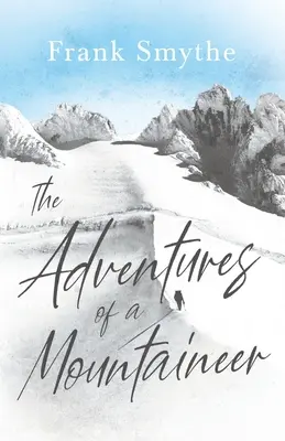 Las aventuras de un montañero - The Adventures of a Mountaineer