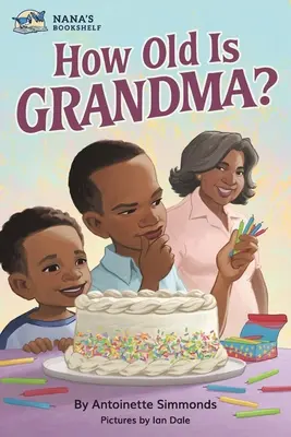 ¿Cuántos años tiene la abuela? - How Old Is Grandma?