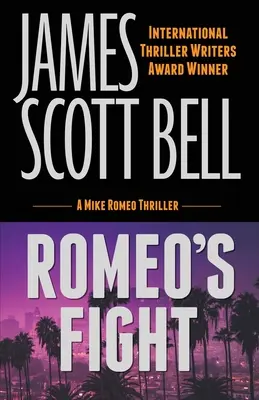 La lucha de Romeo (Un thriller de Mike Romeo) - Romeo's Fight (A Mike Romeo Thriller)