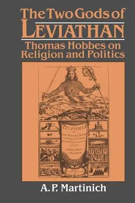 Los dos dioses del Leviatán: Thomas Hobbes sobre religión y política - The Two Gods of Leviathan: Thomas Hobbes on Religion and Politics