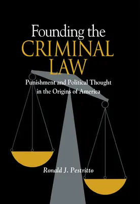 La fundación del Derecho Penal - Founding the Criminal Law