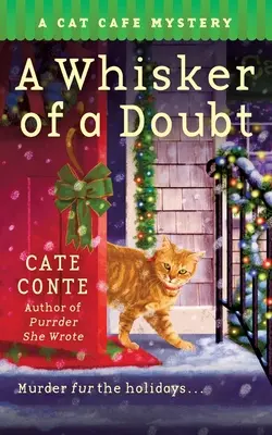 Un bigote de duda: Un misterio de café de gatos - A Whisker of a Doubt: A Cat Cafe Mystery