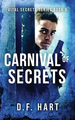 Carnaval de secretos: Secretos Vitales, Libro Cinco - Carnival of Secrets: Vital Secrets, Book Five