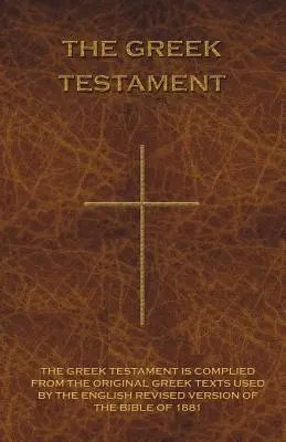 El Testamento Griego: Novum Testamentum Graece - The Greek Testament: Novum Testamentum Graece