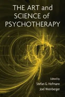 El arte y la ciencia de la psicoterapia - The Art and Science of Psychotherapy