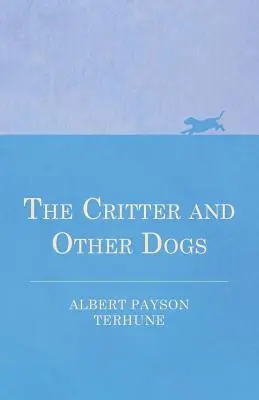 El bicho y otros perros - The Critter and Other Dogs