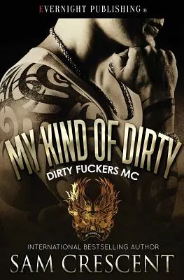 Mi tipo de suciedad - My Kind of Dirty