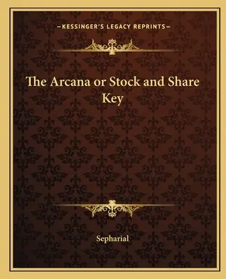 Los Arcanos o Clave de Acciones - The Arcana or Stock and Share Key