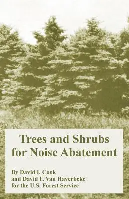 Árboles y arbustos para atenuar el ruido - Trees and Shrubs for Noise Abatement