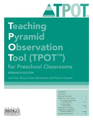 Teaching Pyramid Observation Tool (Tpot(tm)) for Preschool Classrooms, Research Edition (Herramienta de observación de la pirámide didáctica (Tpot(tm)) para aulas de preescolar, edición de investigación) - Teaching Pyramid Observation Tool (Tpot(tm)) for Preschool Classrooms, Research Edition