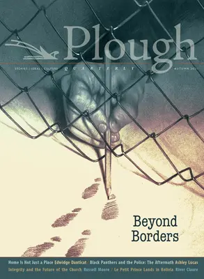 Plough Quarterly No. 29 - Más allá de las fronteras - Plough Quarterly No. 29 - Beyond Borders