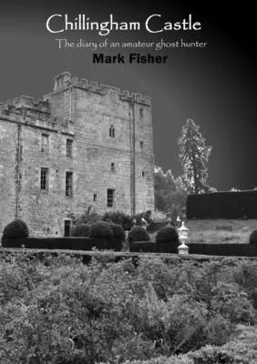 El castillo de Chillingham - Chillingham Castle