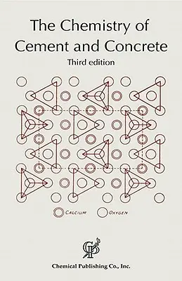 La Química del Cemento y del Hormigón 3ª ed. - The Chemistry of Cement and Concrete 3rd ed.