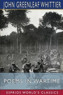 Poemas en tiempos de guerra (Esprios Clásicos) - Poems in Wartime (Esprios Classics)