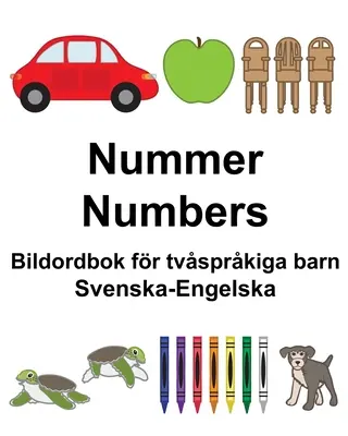 Sueco-Inglés Números/Numbers Bildordbok fr tvsprkiga barn - Svenska-Engelska Nummer/Numbers Bildordbok fr tvsprkiga barn