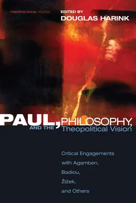 Pablo, la filosofía y la visión teopolítica - Paul, Philosophy, and the Theopolitical Vision