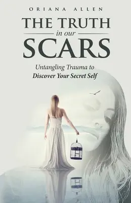 La verdad en nuestras cicatrices - The Truth in Our Scars