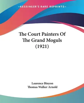 Los pintores de la corte de los grandes mogoles (1921) - The Court Painters Of The Grand Moguls (1921)