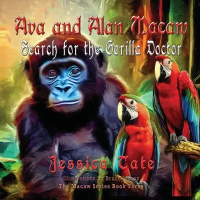 Ava y el guacamayo Alan buscan al doctor gorila - Ava and Alan Macaw Search for the Gorilla Doctor