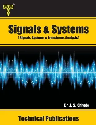 Señales y Sistemas: Análisis de Señales, Sistemas y Transformadas - Signals and Systems: Signals, Systems and Transforms Analysis