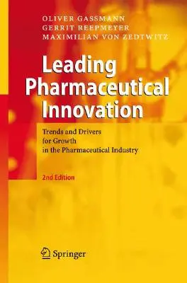 Liderando la innovación farmacéutica: Tendencias e impulsores del crecimiento en la industria farmacéutica - Leading Pharmaceutical Innovation: Trends and Drivers for Growth in the Pharmaceutical Industry