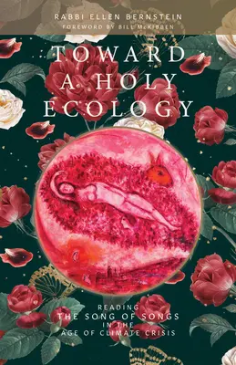 Hacia una ecología sagrada: La lectura del Cantar de los Cantares en la era de la crisis climática - Toward a Holy Ecology: Reading the Song of Songs in the Age of Climate Crisis