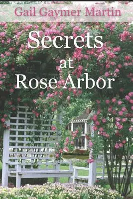 Secretos en Rose Arbor - Secrets at Rose Arbor