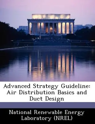 Guía de estrategia avanzada: Fundamentos de la distribución del aire y diseño de conductos - Advanced Strategy Guideline: Air Distribution Basics and Duct Design