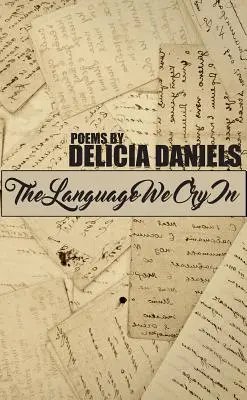 El lenguaje en que lloramos - The Language We Cry in