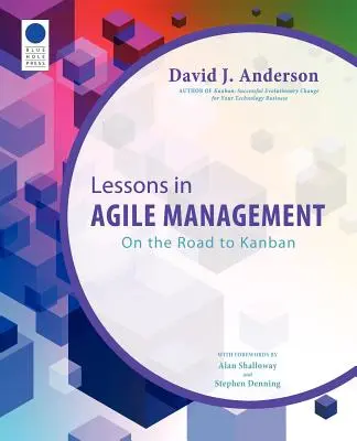 Lecciones de Gestión Ágil: En el camino hacia Kanban - Lessons in Agile Management: On the Road to Kanban