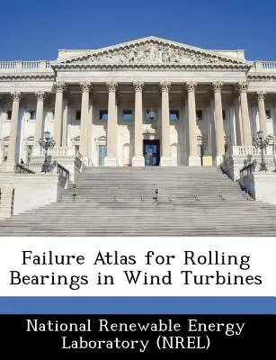 Atlas de fallos de los rodamientos de los aerogeneradores - Failure Atlas for Rolling Bearings in Wind Turbines
