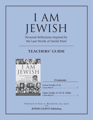 Guía del profesor Soy judío: Reflexiones personales inspiradas en las últimas palabras de Daniel Pearl - I Am Jewish Teacher's Guide: Personal Reflections Inspired by the Last Words of Daniel Pearl