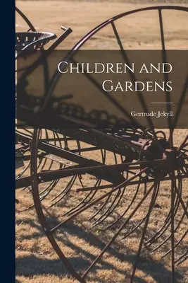 Niños y jardines - Children and Gardens