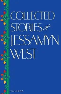 Historias recopiladas de Jessamyn West - Collected Stories of Jessamyn West