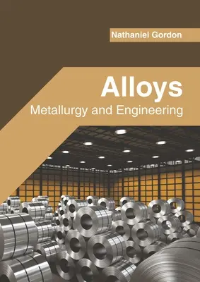 Aleaciones: Metalurgia e Ingeniería - Alloys: Metallurgy and Engineering