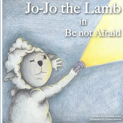 Jo-Jo el Cordero: No temas - Jo-Jo the Lamb: Be not Afraid