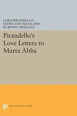 Cartas de amor de Pirandello a Marta Abba - Pirandello's Love Letters to Marta Abba