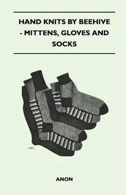 Hand Knits by Beehive - Mitones, Guantes y Calcetines - Hand Knits by Beehive - Mittens, Gloves and Socks