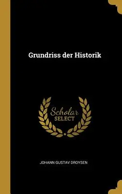 Grundriss der Historik