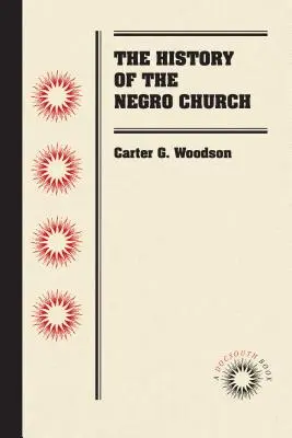 Historia de la Iglesia Negra - The History of the Negro Church