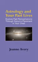 La Astrología y tus Vidas Pasadas - Astrology and Your Past Lives